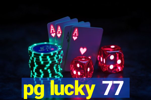 pg lucky 77